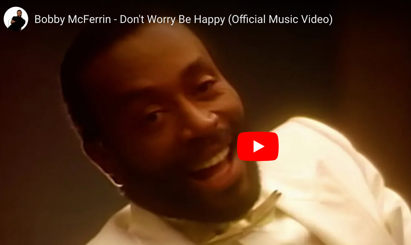 Bobby Mcferrin - Don’t Worry Be Happy (Official Music Video) #Youtube
